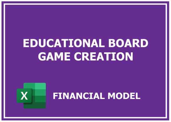 Educational Board Game Creation Financial Model