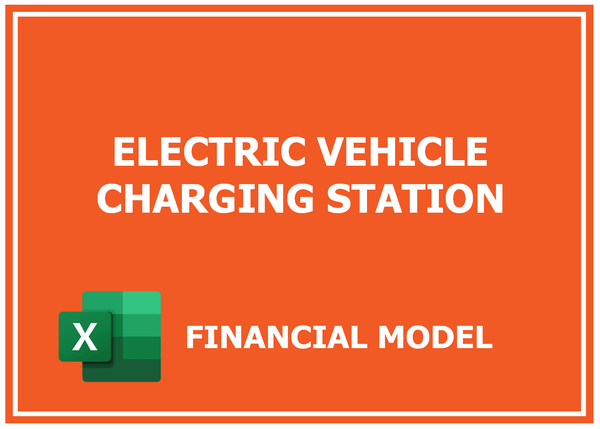 Electric Vehicle Charging Station Financial Model