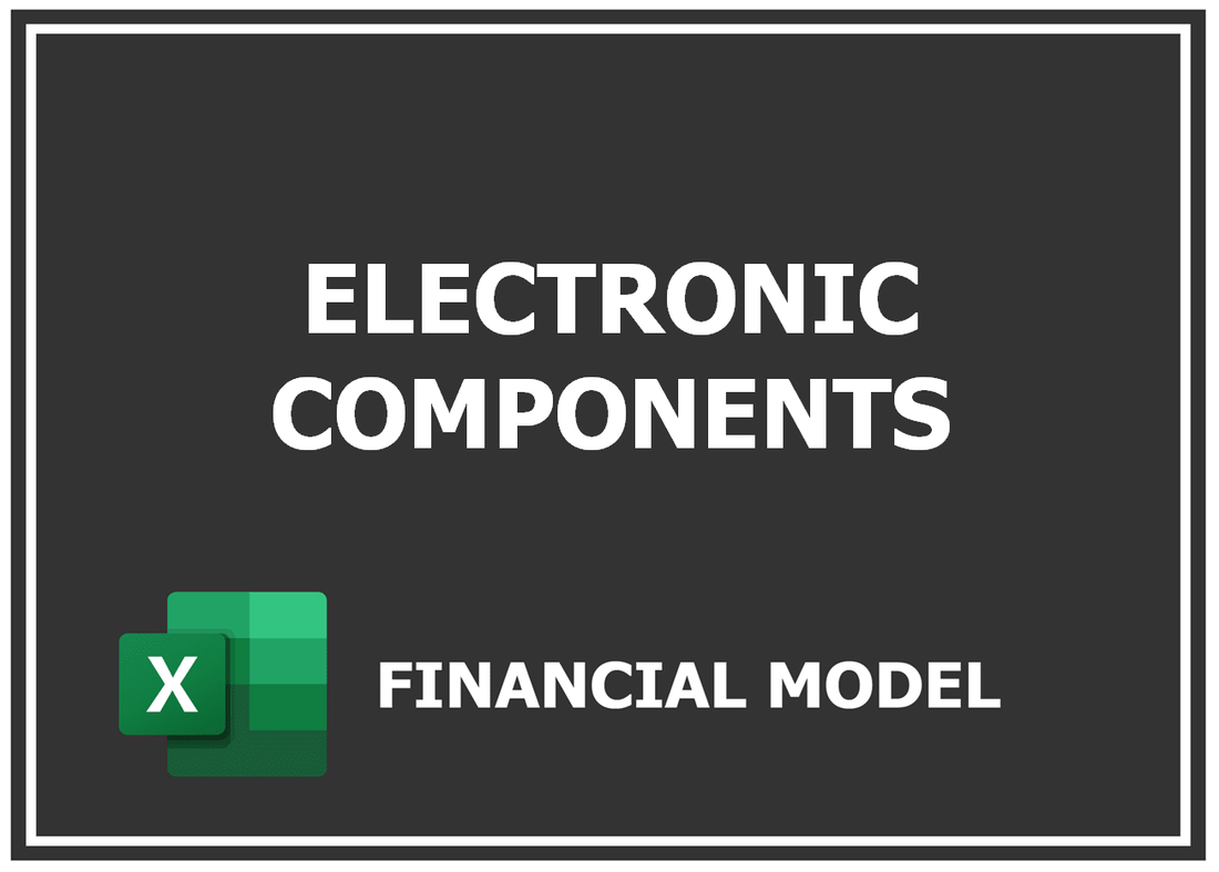 Electronic Components Financial Model