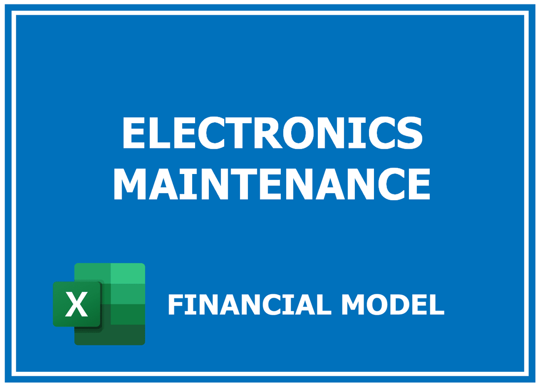 Electronics Maintenance Financial Model