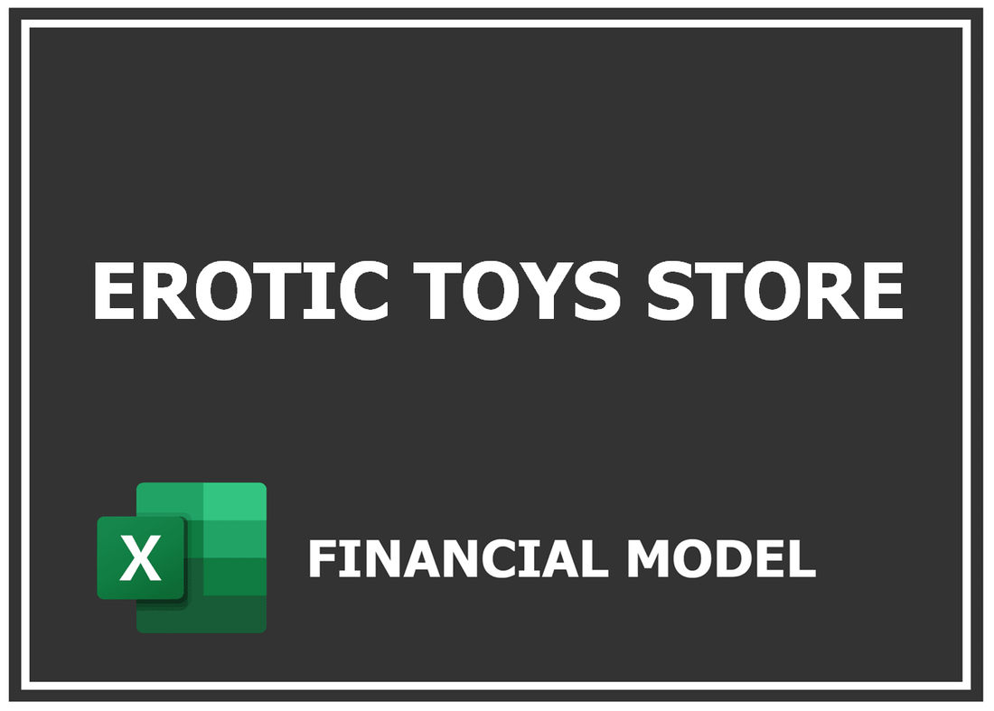 Erotic Toys Store Financial Model