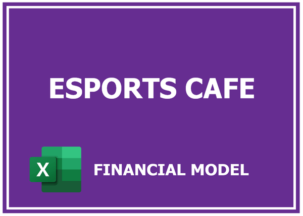 Esports Cafe Financial Model