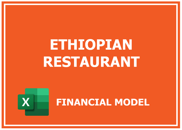 Ethiopian Restaurant Financial Model