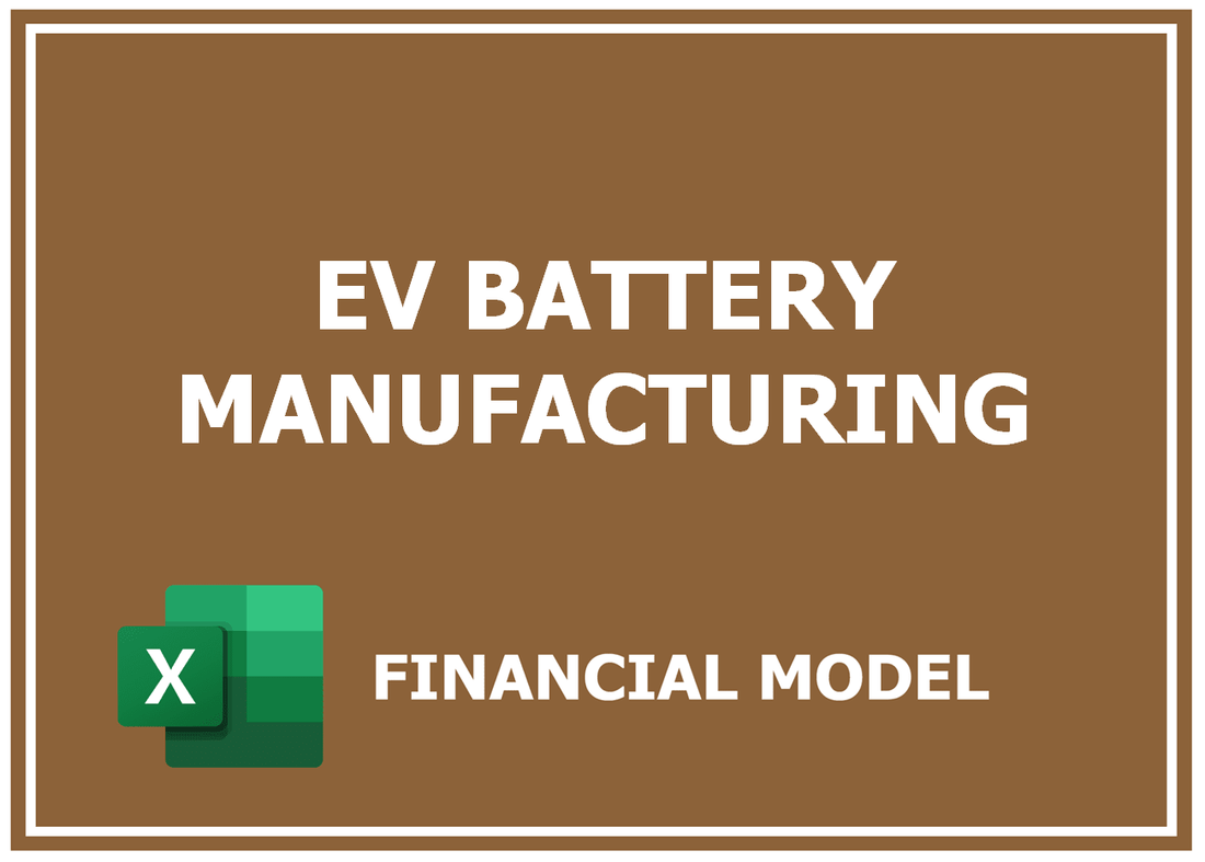 Ev Battery Manufacturing Financial Model