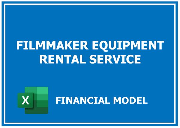 Filmmaker Equipment Rental Service Financial Model