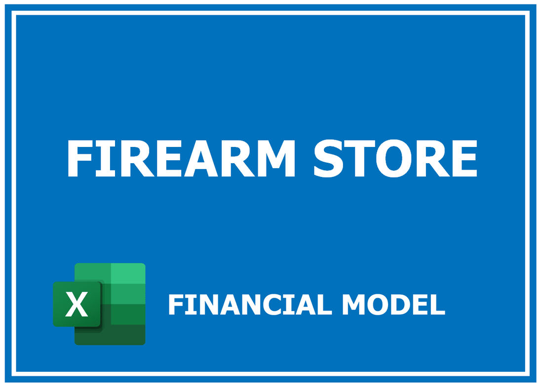 Firearm Store Financial Model