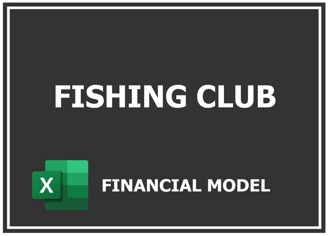 Fishing Club Financial Model