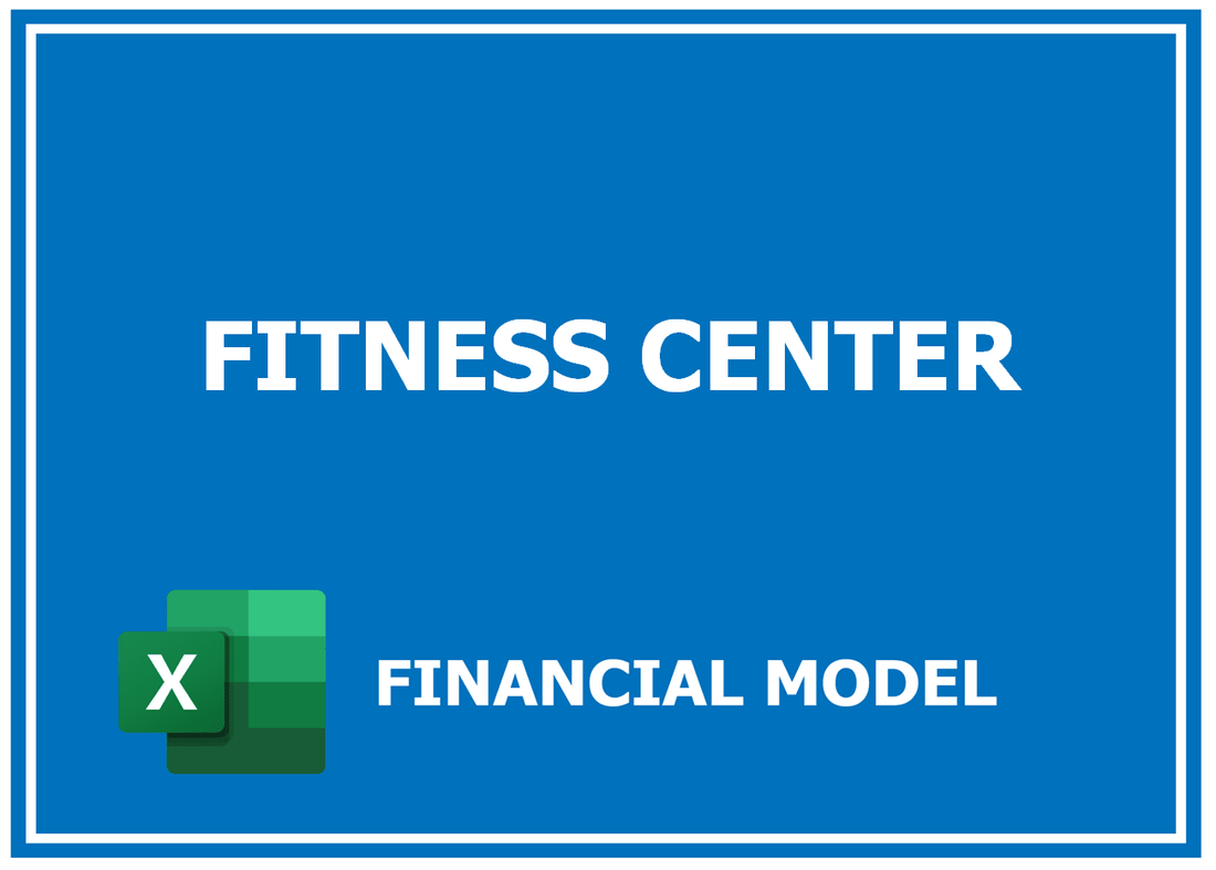 Fitness Center Financial Model