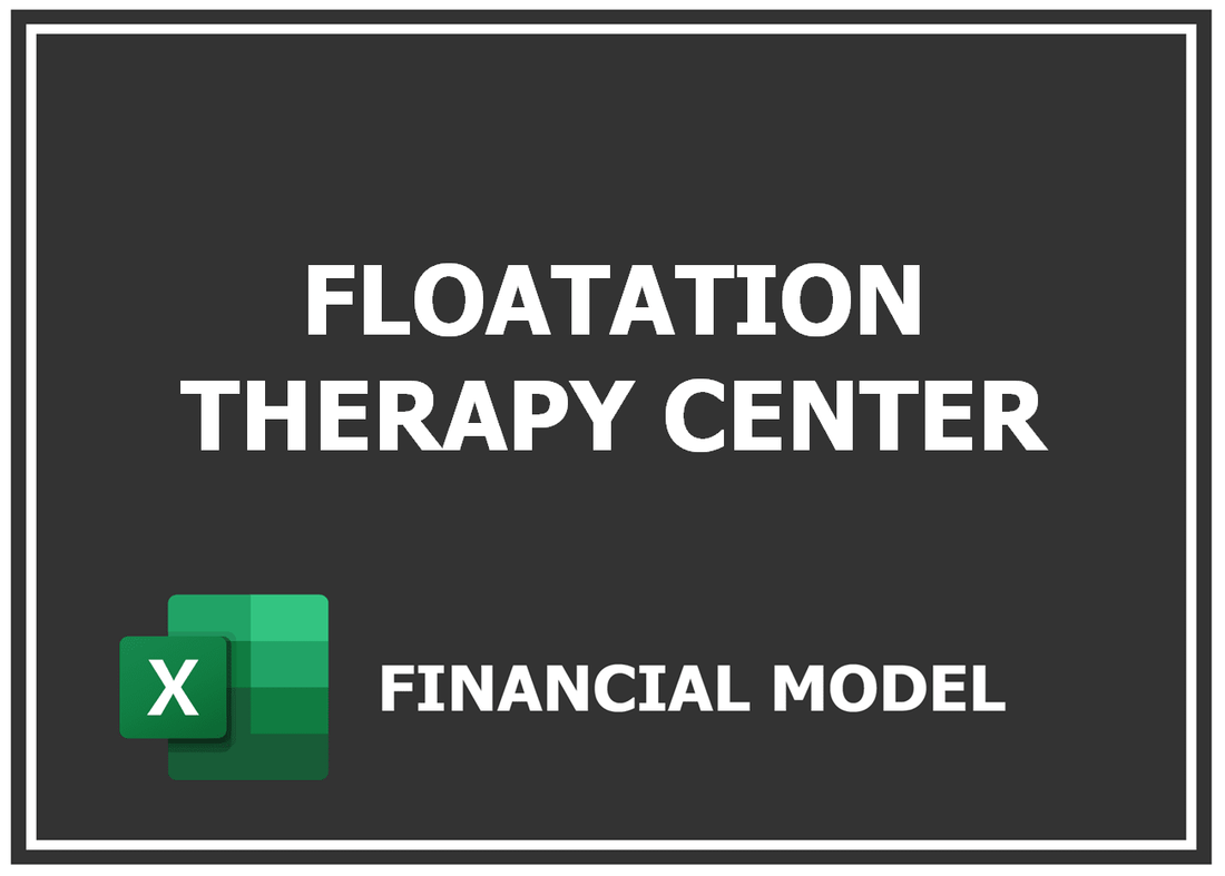 Floatation Therapy Center Financial Model