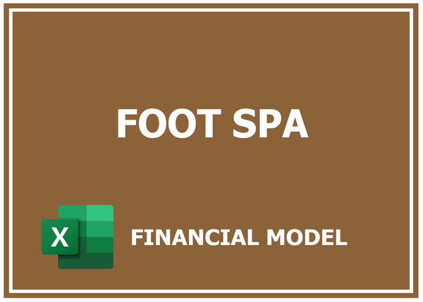 Foot Spa Financial Model