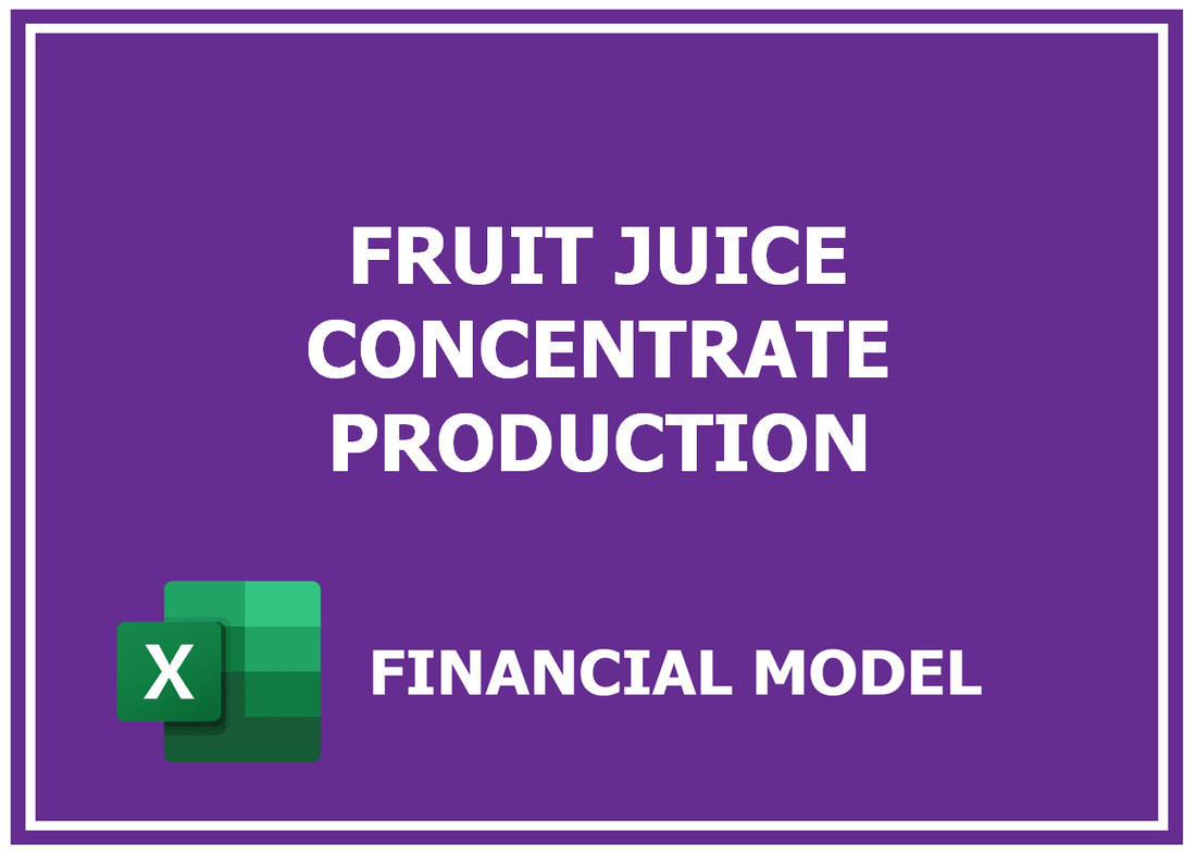 FruIT Juice Concentrate Production Financial Model