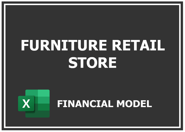 Furniture Store Financial Model