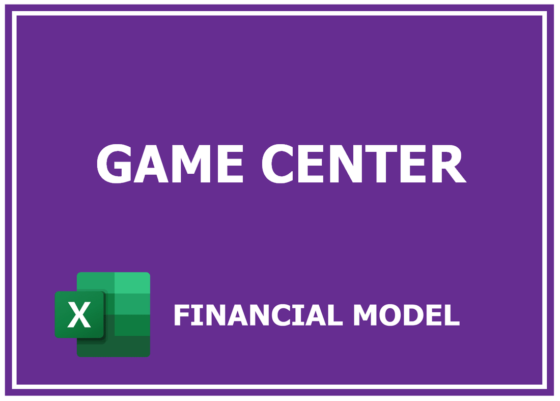 Game Center Financial Model