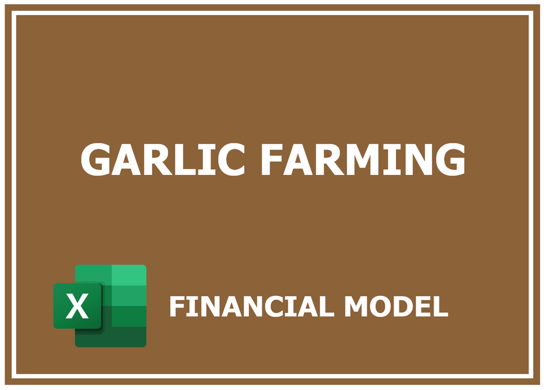 Garlic Farming Financial Model