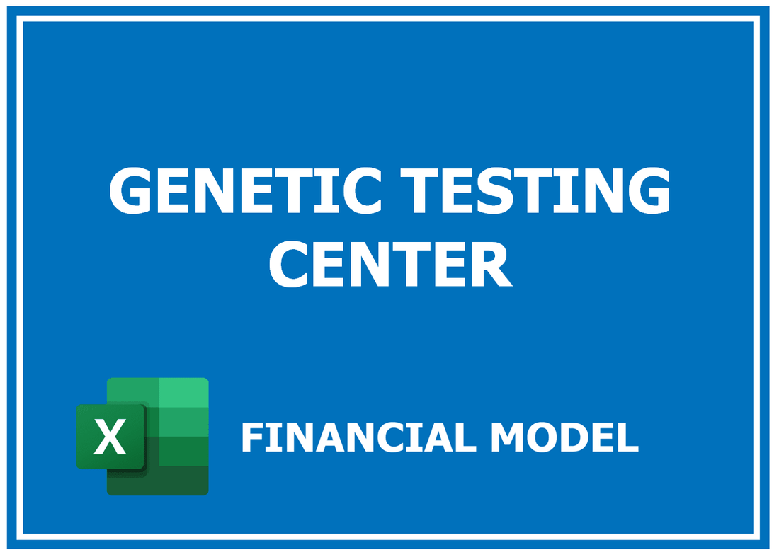 Genetic Testing Center Financial Model