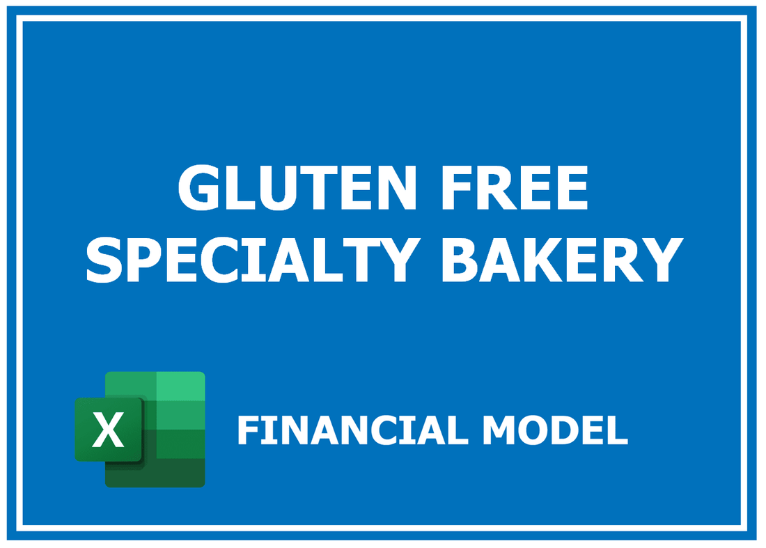 Gluten Free Specialty Bakery Financial Model