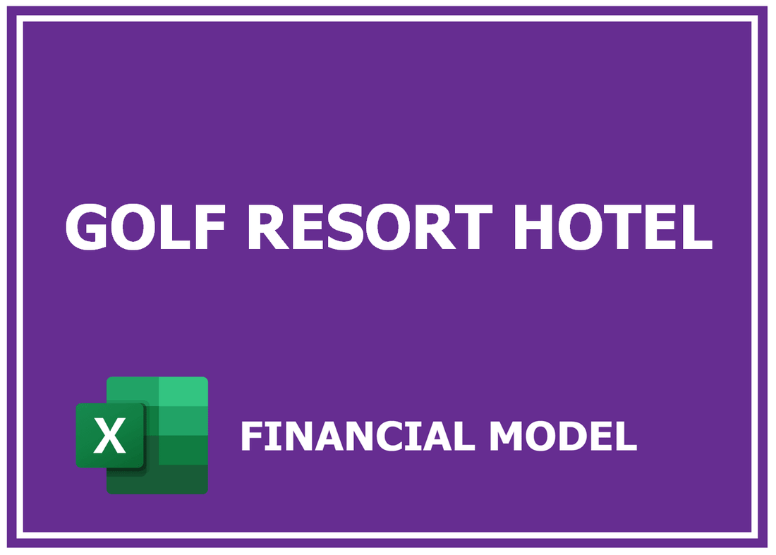 Golf Resort Hotel Financial Model