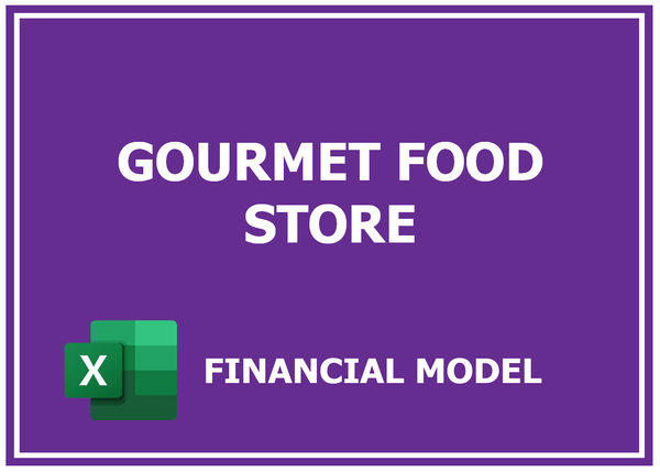 Gourmet Food Store Financial Model