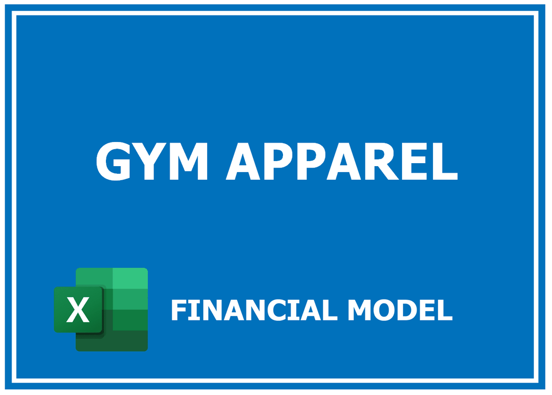 Gym Apparel Financial Model