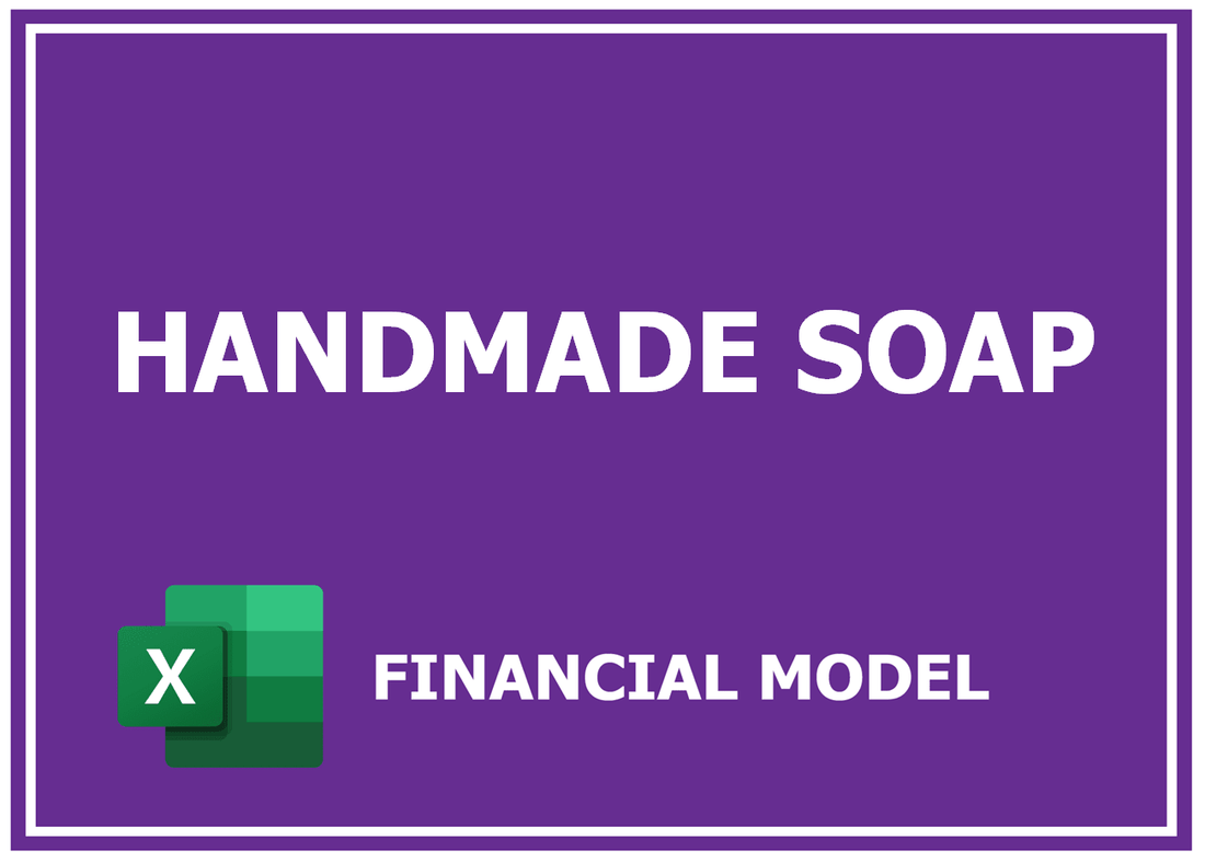 Handmade Soap Financial Model