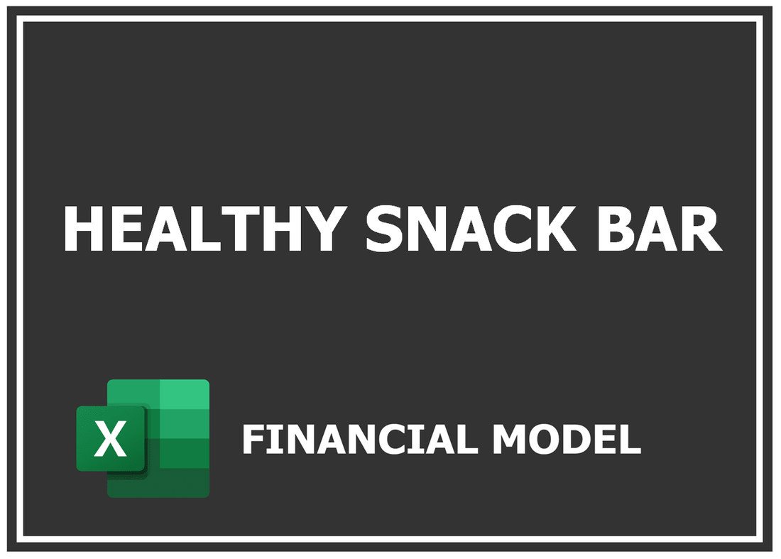 Healthy Snack Bar Financial Model