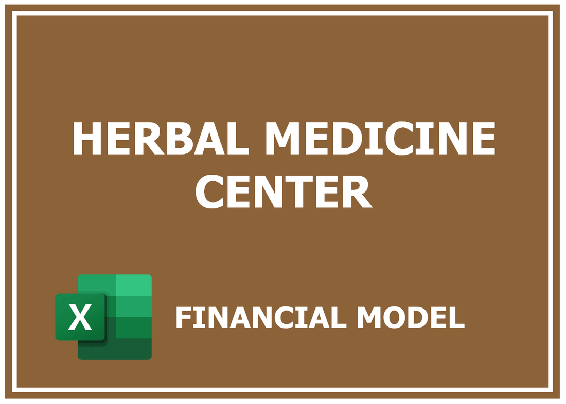 Herbal Medicine Center Financial Model