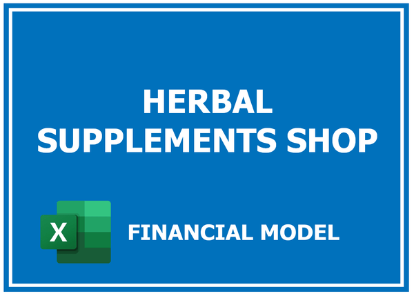 Herbal Supplements Shop Financial Model