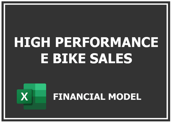 High Performance E Bike Sales Financial Model