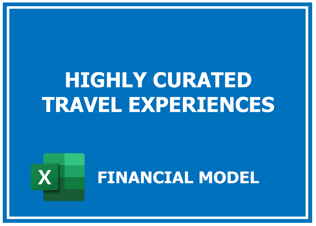 Highly Curated Travel Experiences Financial Model