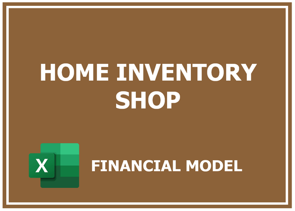 Home Inventory Shop Financial Model