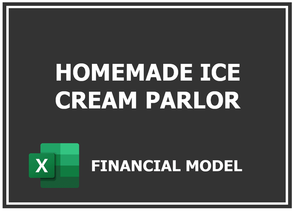 Homemade Ice Cream Parlor Financial Model