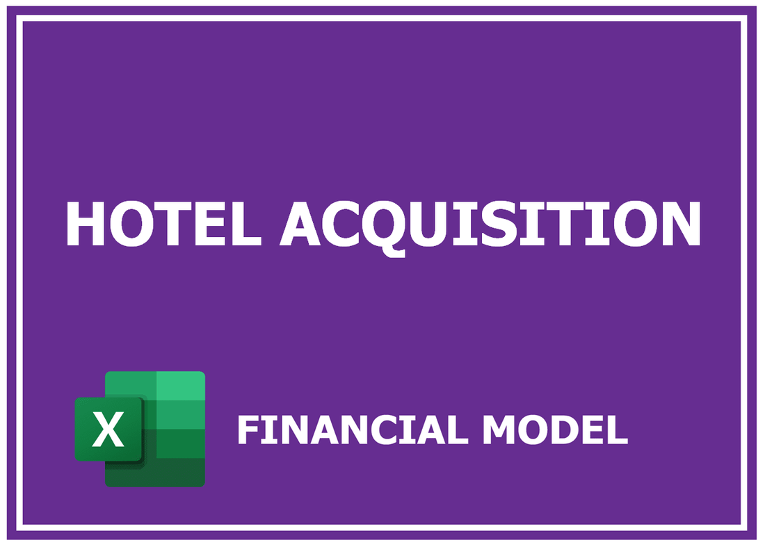 Hotel Acquisition Financial Model