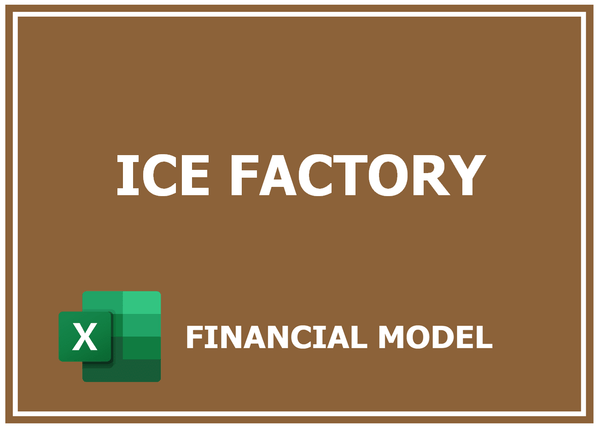 Ice Factory Financial Model