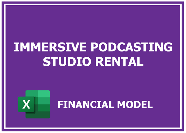 Immersive Podcasting Studio Rental Financial Model