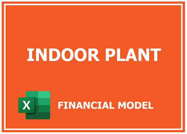 Indoor Plant Financial Model