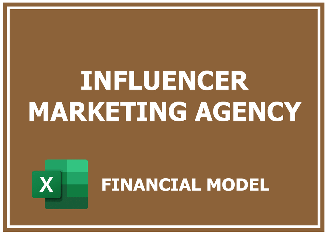 Influencer Marketing Agency Financial Model