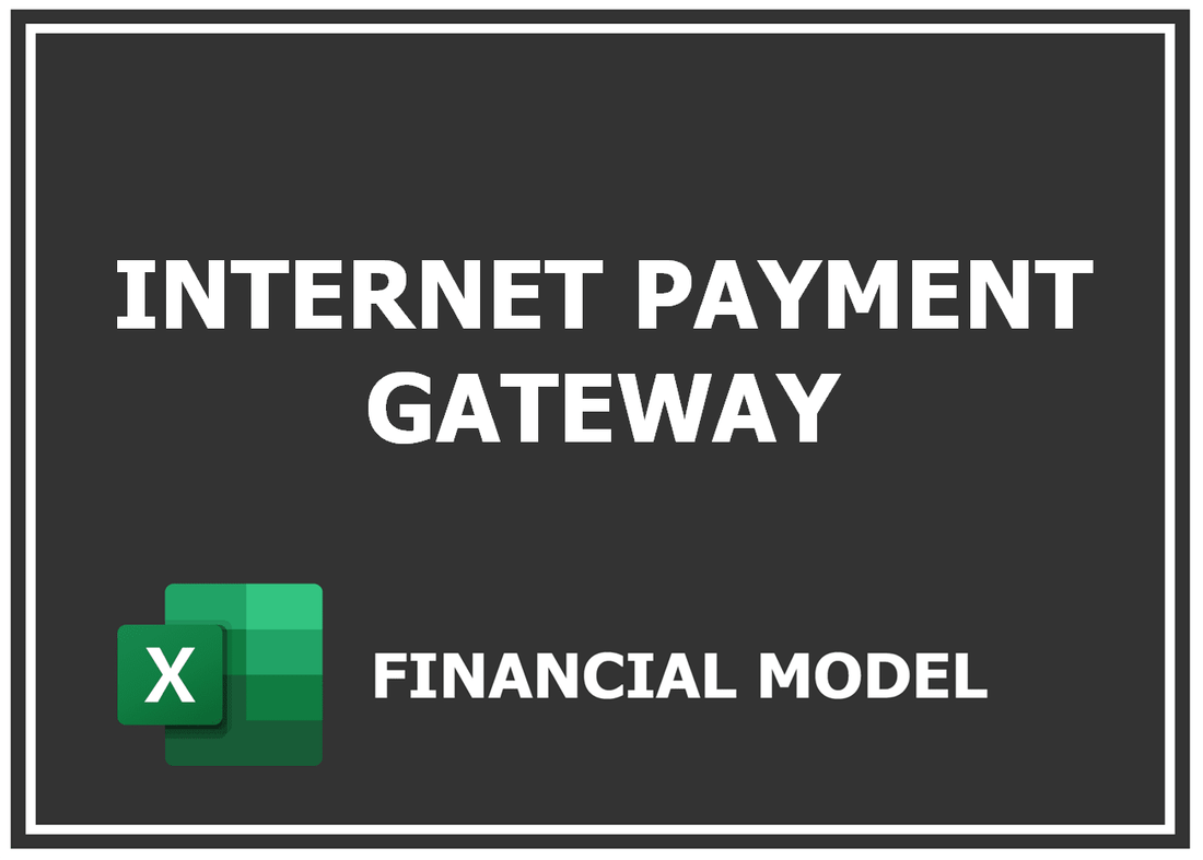 Internet Payment Gateway Financial Model