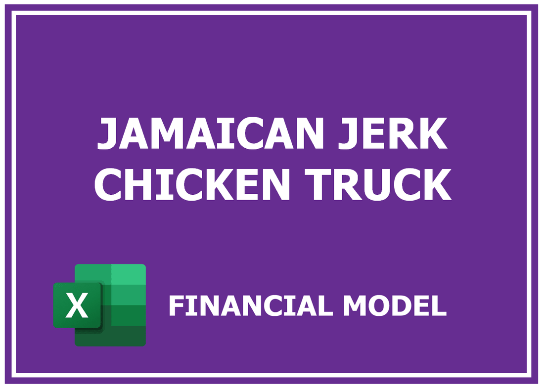 Jamaican Jerk Chicken Truck Financial Model