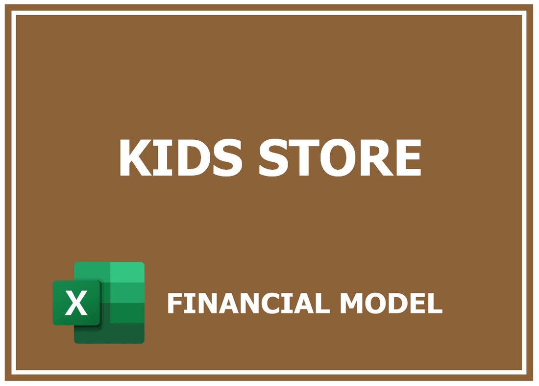 Kids Store Financial Model