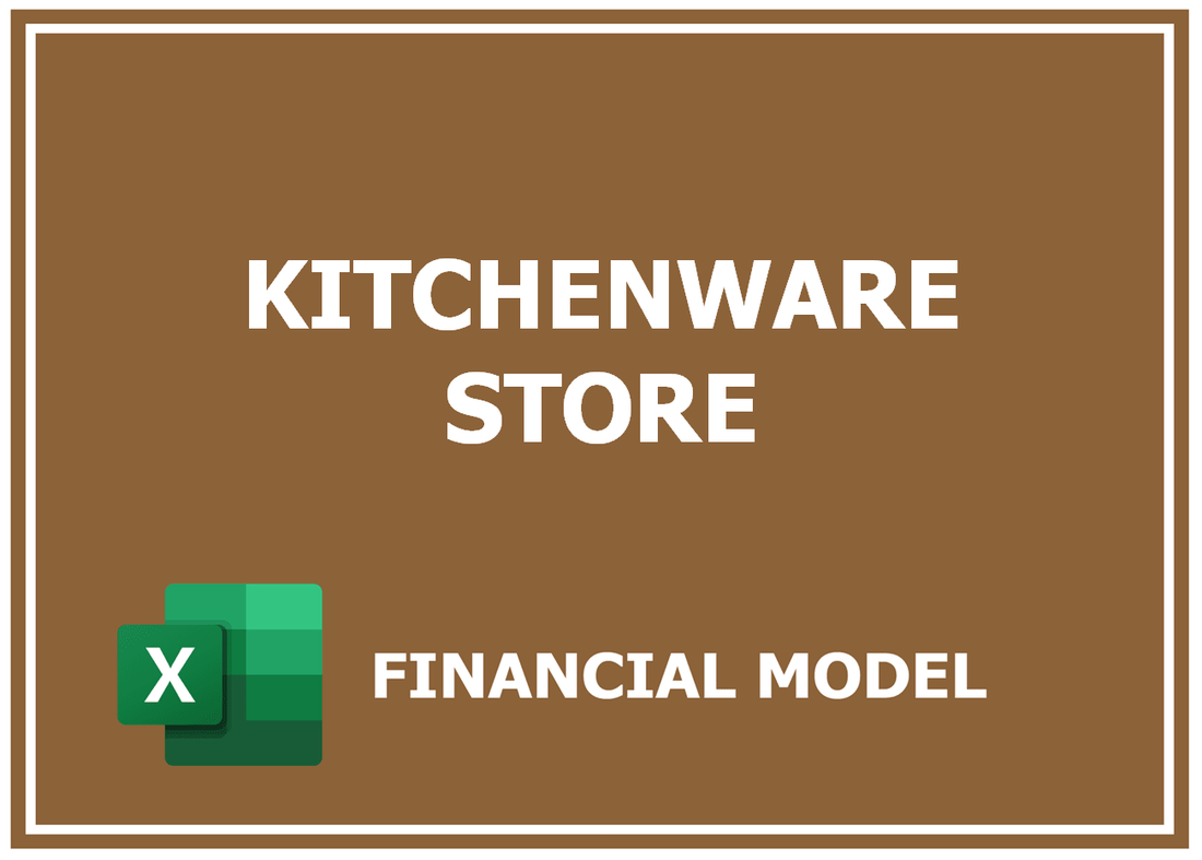 Kitchenware Store Financial Model