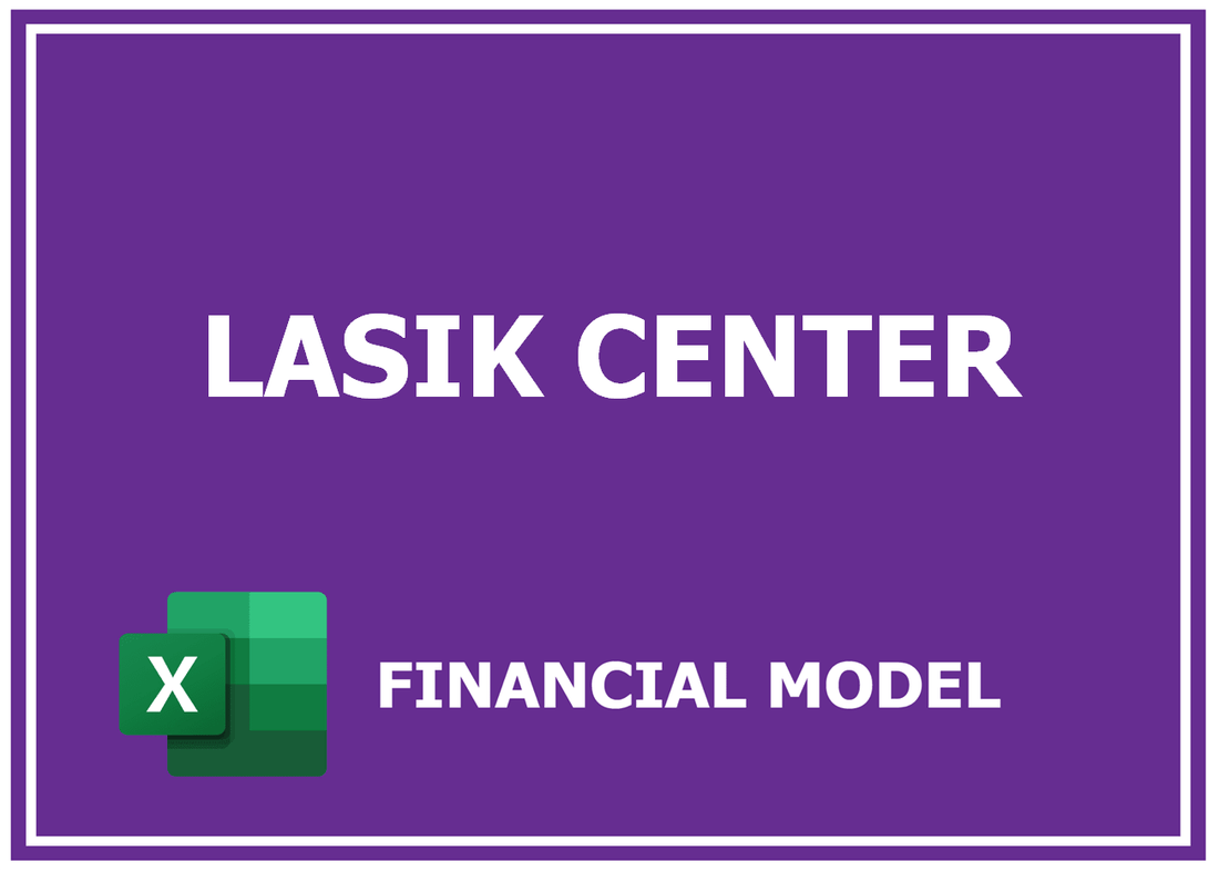 Lasik Center Financial Model