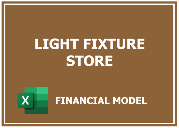 Light Fixture Store Financial Model