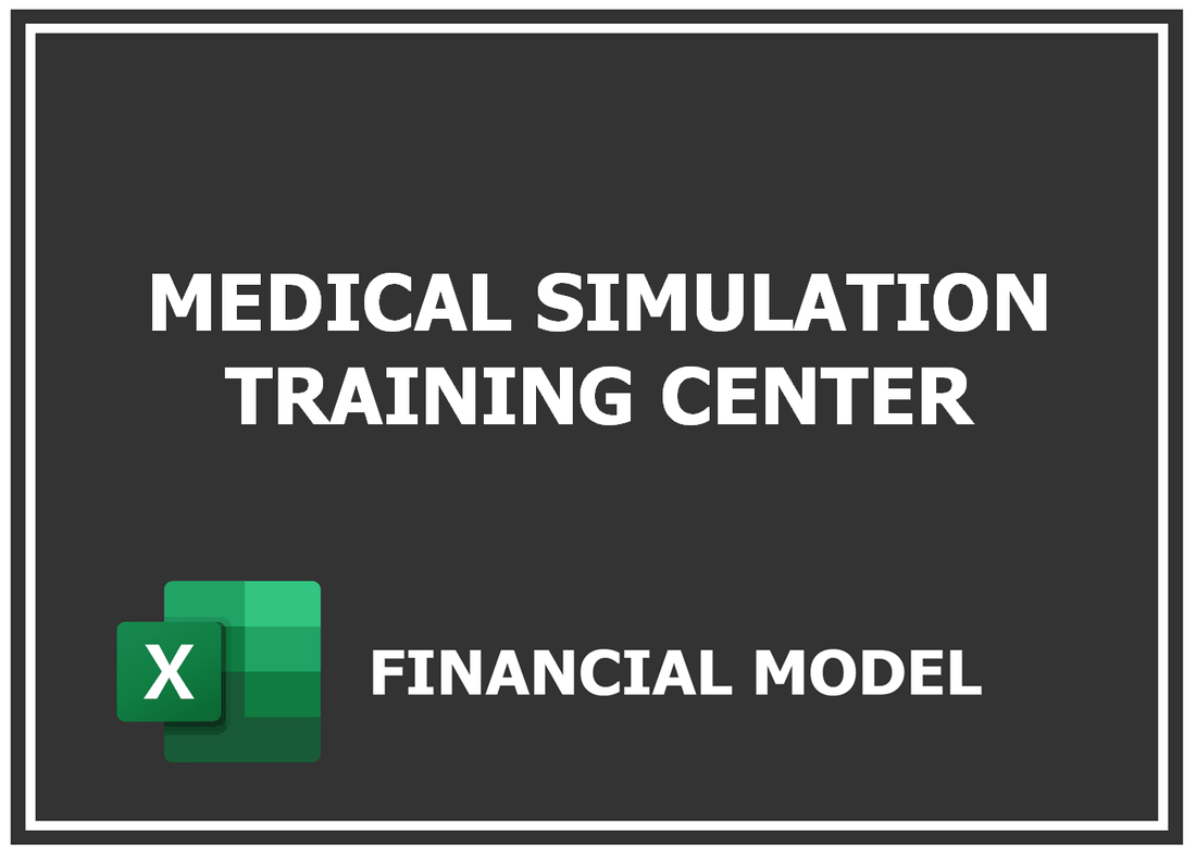 Medical Simulation Training Center Financial Model