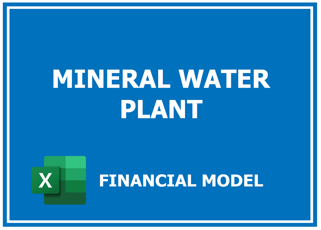 Mineral Water Plant Financial Model