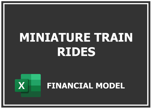 Miniature Train Rides Financial Model