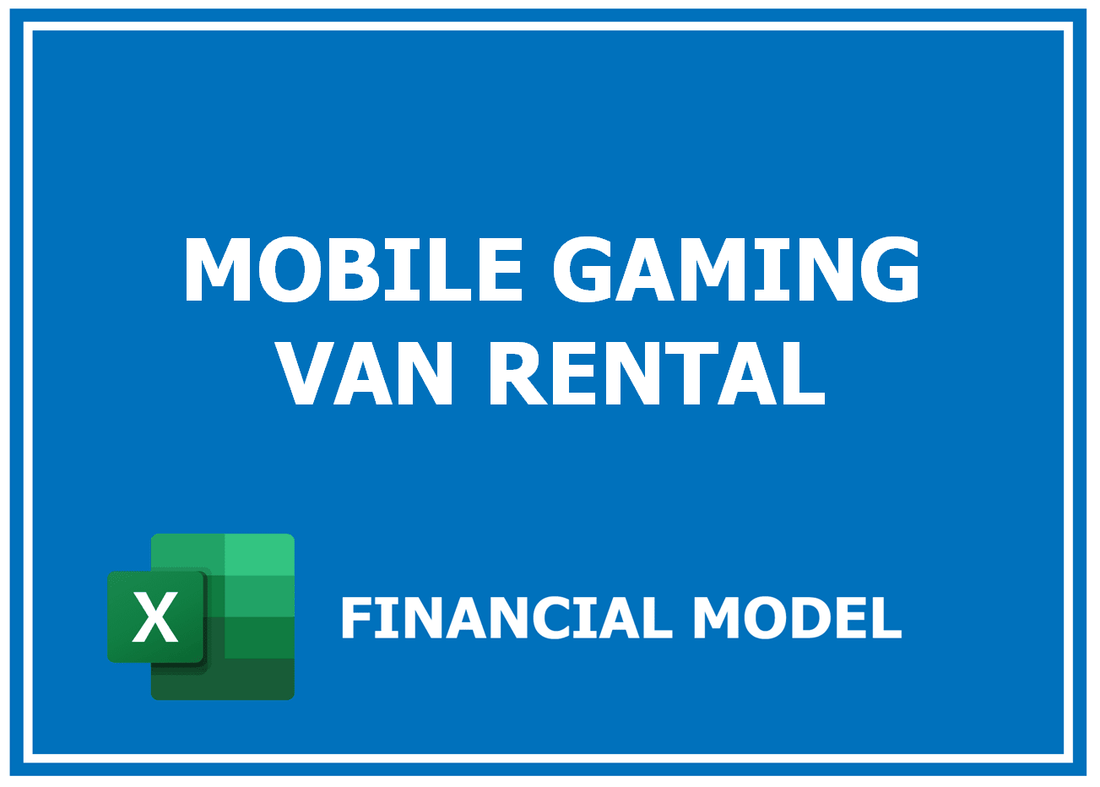 Mobile Gaming Van Rental Financial Model