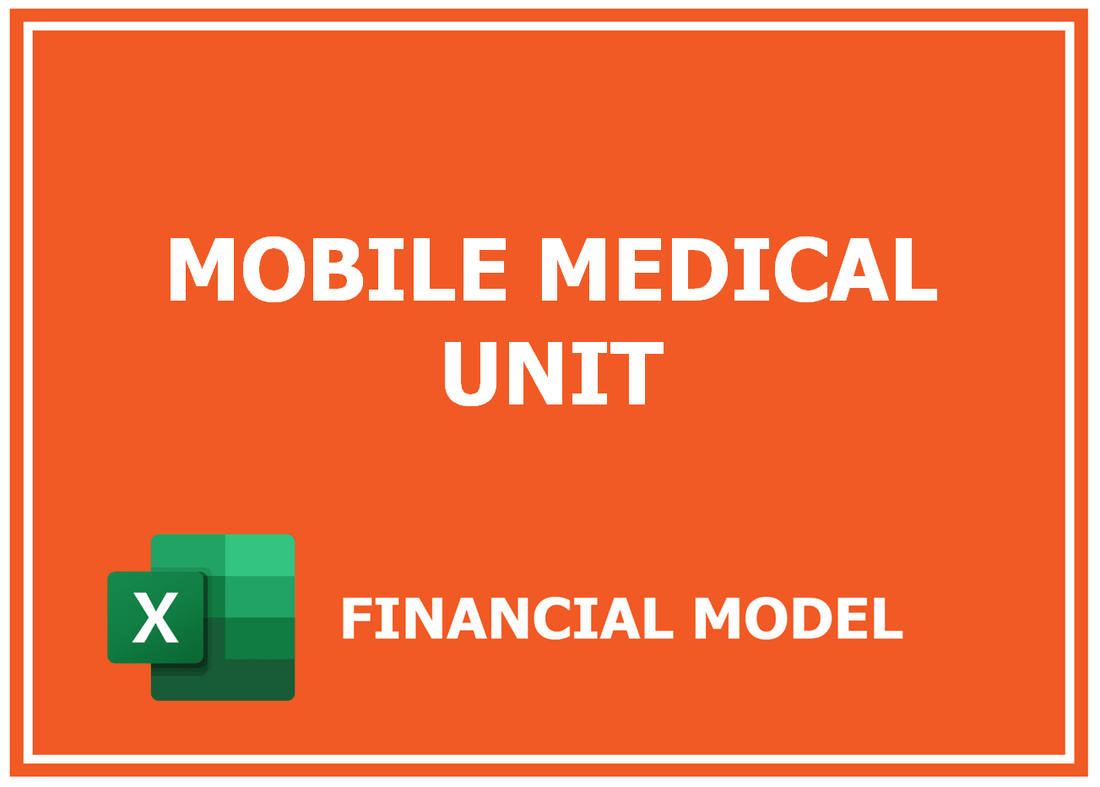 Mobile Medical UnIT Financial Model