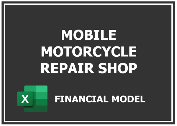 Mobile Motorcycle Repair Shop Financial Model