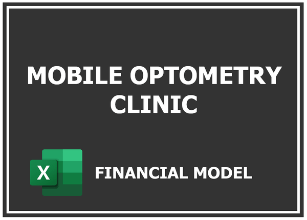 Mobile Optometry Clinic Financial Model