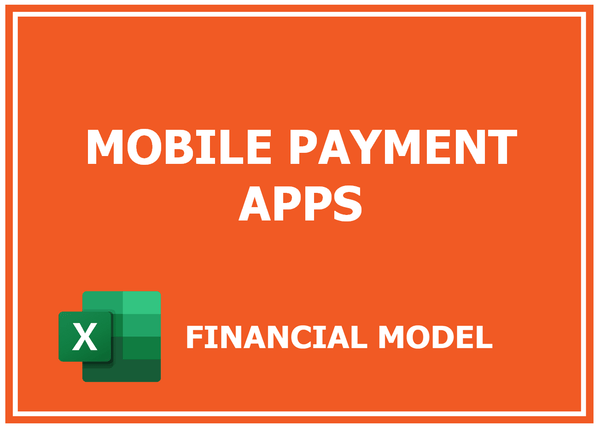 Mobile Payment Apps Financial Model